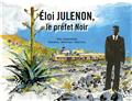 ELOI JULENON, LE PREFET NOIR - LO PREFE NOIR  