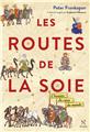 LES ROUTES DE LA SOIE  