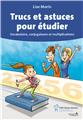 TRUCS ET ASTUCES POUR ÉTUDIER  