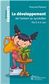 LE DÉVELOPPEMENT DE L´ENFANT AU QUOTIDIEN  DE 0 A 6 ANS  