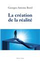 LA CREATION DE LA REALITE  