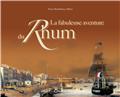 LA FABULEUSE AVENTURE DU RHUM  