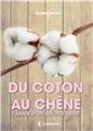 DU COTON AU CHENE  