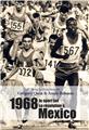 1968, LE SPORT FAIT SA REVOLUTION A MEXICO  