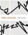 VÉRA MOLNAR : UNE LIGNE  