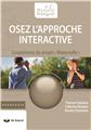 OSEZ L´APPROCHE INTERACTIVE : L´EXPERIENCE DU PROJET "MATERNELLE"  