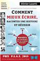 COMMENT MIEUX ÉCRIRE, RACONTER UNE HISTOIRE ET RÉUSSIR SA FANTASY, SON DRAME...  