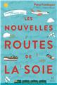 LES NOUVELLES ROUTES DE LA SOIE  