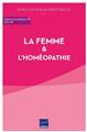 LA FEMME &. L´HOMÉOPATHIE GYNÉCOLOGIE &. OBSTÉTRIQUE  