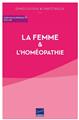 LA FEMME &. L´HOMÉOPATHIE GYNÉCOLOGIE &. OBSTÉTRIQUE LA FEMME &. L´HOMÉOPATHIE GYNÉCOLOGIE &. OBSTÉTRIQUE