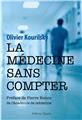 LA MEDECINE SANS COMPTER  