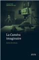 LA CAMÉRA IMAGINAIRE  