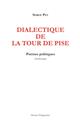 DIALECTIQUE DE LA TOUR DE PISE  