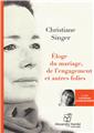 ÉLOGE DU MARIAGE, DE L´ENGAGEMENT ET AUTRE FOLIES  