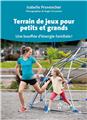 TERRAIN DE JEUX POUR PETITS ET GRANDS  