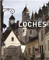 LOCHES AU COEUR DES CHATEAUX DE LA LOIRE  