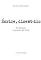 ECRIRE, DISENT-ILS  