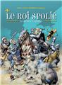 LE ROI SPOLIÉ : LE DERNIER CAPÉTIEN  