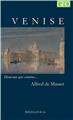 VENISE  - MUSSET ALFRED DE  