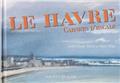 LE HAVRE CARNET D´ESCALE  