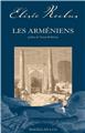 LES ARMENIENS  - RECLUS ELISEE  