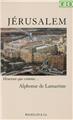 JERUSALEM - LAMARTINE ALPHONSE DE JERUSALEM - LAMARTINE ALPHONSE DE