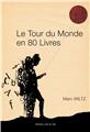 LE TOUR DU MONDE EN 80 LIVRES  