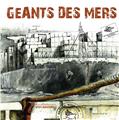 GEANTS DES MERS  