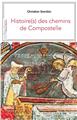 HISTOIRE(S) DES CHEMINS DE COMPOSTELLE  