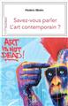 SAVEZ-VOUS PARLER L´ART CONTEMPORAIN ?  