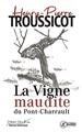 LA VIGNE MAUDITE DU PONT-CHARRAULT  