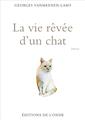 LA VIE REVEE D UN CHAT  