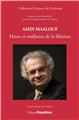 AMIN MAALOUF : HEURS ET MALHEURS DE LA FILIATION  