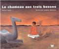 LE CHAMEAU AUX TROIS BOSSES  