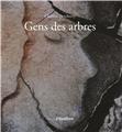 GENS DES ARBRES  