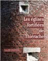 LES EGLISES FORTIFIEES DE THIERACHE  