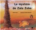 LE MYSTÈRE DE ZALA ZOBA  