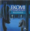 EKOMI LE MESSAGER DES ESPRITS  