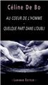 AU COEUR DE L'HOMME -QUELQUE PART DANS L'OUBLI  