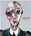 ALISSA THOR, FIGURES IMPOSÉES ALISSA THOR, FIGURES IMPOSÉES