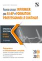 NOUVEAU CONCOURS INFIRMIER POUR AS-AP ET FORMATION PROFESSIONNELLE CONTINUE 2020-2021 NOUVEAU CONCOURS INFIRMIER POUR AS-AP ET FORMATION PROFESSIONNELLE CONTINUE 2020-2021