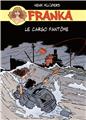 FRANKA - CYCLE DU CARGO FANTOME - 2 ALBUMS + TRIPTYQUE FRANKA - CYCLE DU CARGO FANTOME - 2 ALBUMS + TRIPTYQUE