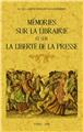 MÉMOIRES SUR LA LIBRAIRIE ET SUR LA LIBERTÉ DE LA PRESSE MÉMOIRES SUR LA LIBRAIRIE ET SUR LA LIBERTÉ DE LA PRESSE