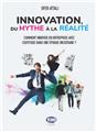 INNOVATION, DU MYTHE A LA REALITE  