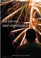 LA VIE EST UNE EXPÉRIENCE  