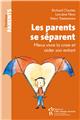 LES PARENTS SE SÉPARENT  