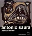 ANTONIO SAURA PAR LUI-MÊME  