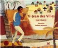 TI JEAN DES VILLES  