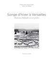 SONGE D´HIVER À VERSAILLES  