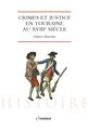 CRIME ET JUSTICE EN TOURAINE AU XVIIIE SIÈCLE CRIME ET JUSTICE EN TOURAINE AU XVIIIE SIÈCLE